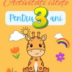 Carte de Activități pentru Copii de 3 Ani+ – Fise de Lucru Interactive în Format PDF